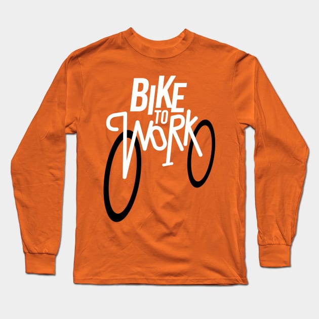 Bike to Work Long Sleeve T-Shirt by reigedesign